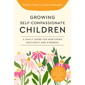 Growing Self-Compassionate Children