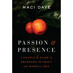 Passion and Presence