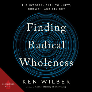 Finding Radical Wholeness