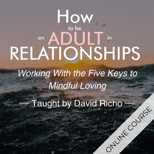 How to Be an Adult in Relationships