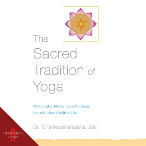 The Sacred Tradition of Yoga