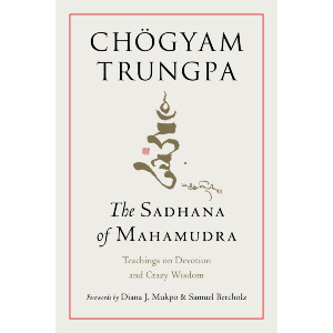 The Sadhana of Mahamudra
