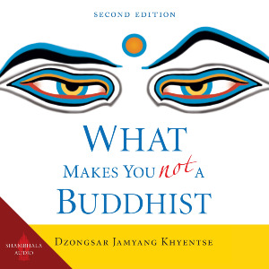 What Makes You Not a Buddhist